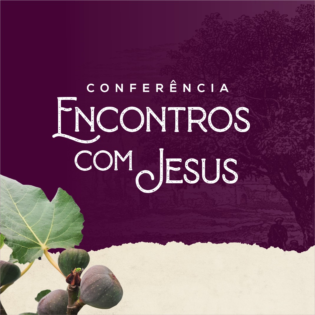 Conferência Encontros com Jesus